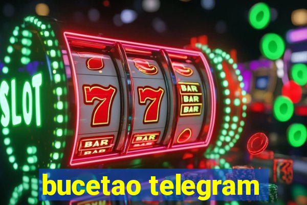 bucetao telegram